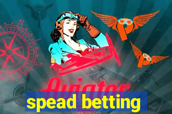 spead betting